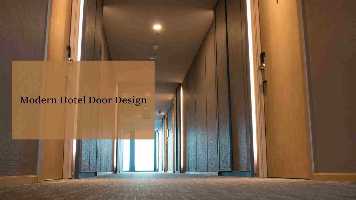 Modern Hotel Door Design