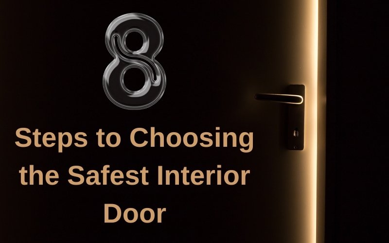 8 étapes pour choisir la porte intérieure la plus sûre